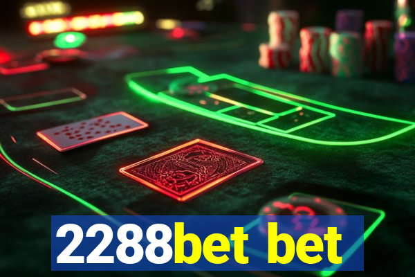 2288bet bet